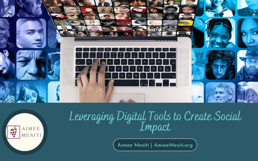 Leveraging Digital Tools to Create Social Impact