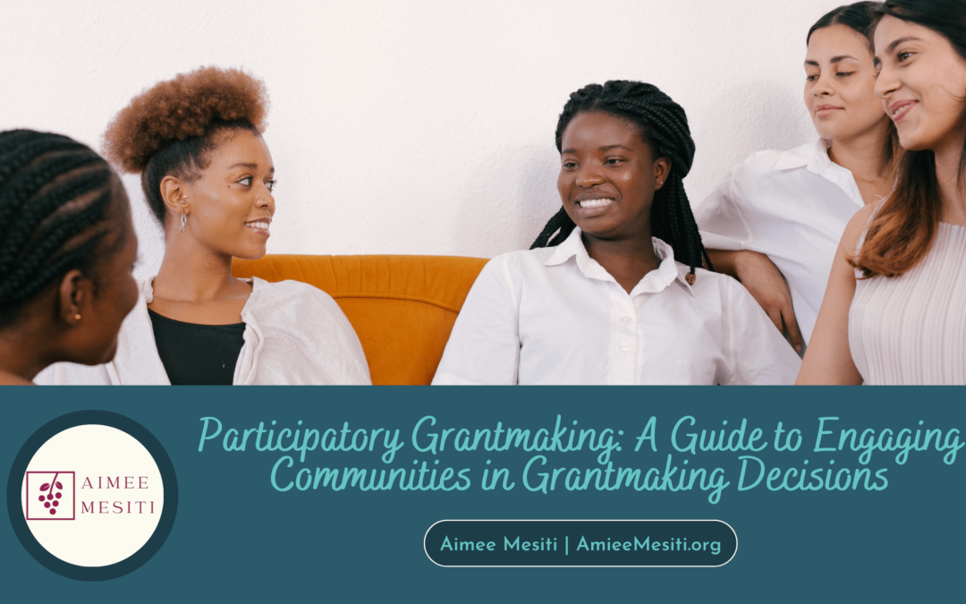 Participatory Grantmaking A Guide to Engaging Communities in Grantmaking Decisions Aimee Mesiti (1)
