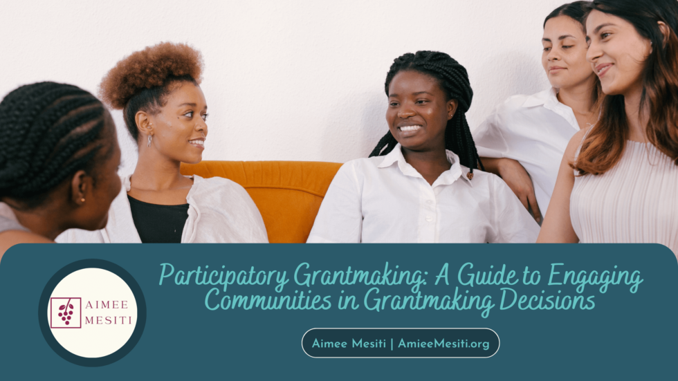 Participatory Grantmaking: A Guide to Engaging Communities in ...