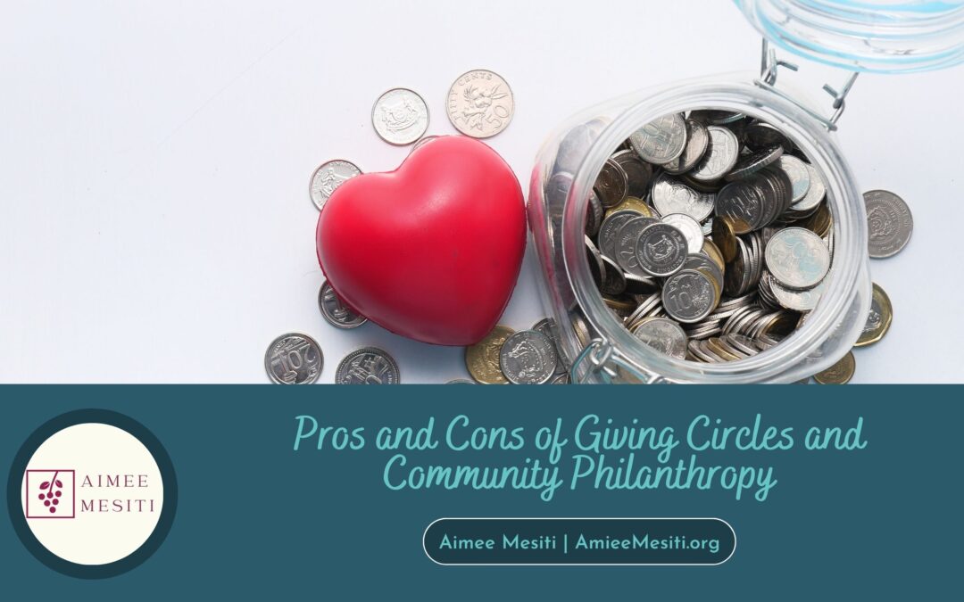 Pros and Cons of Giving Circles and Community Philanthropy